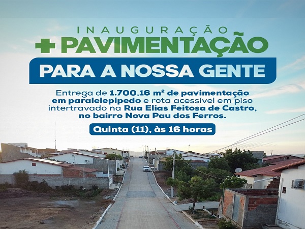 Prefeitura inaugura pavimentação em rua do bairro Nova Pau dos Ferros