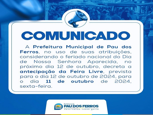 Prefeitura de Pau dos Ferros antecipa Feira Livre em comemoração ao Dia de Nossa Senhora Aparecida