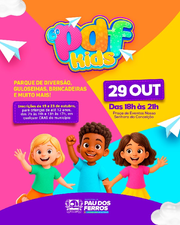 Prefeitura de Pau dos Ferros promove 6ª edição do PDF Kids no dia 29 de outubro